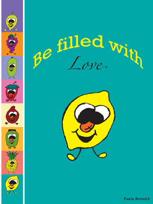 cover image of Be Filled With Love